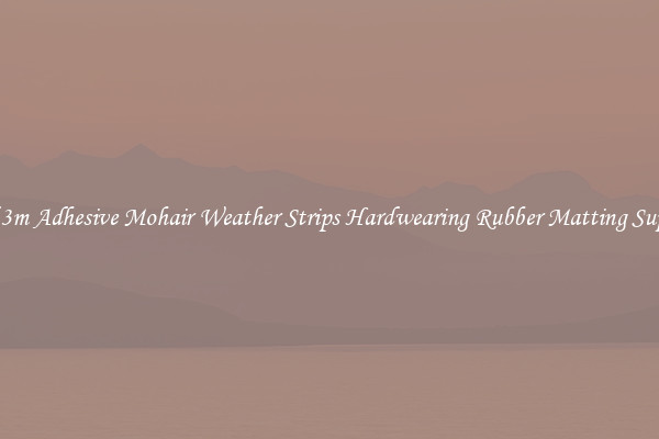 Find 3m Adhesive Mohair Weather Strips Hardwearing Rubber Matting Supplies