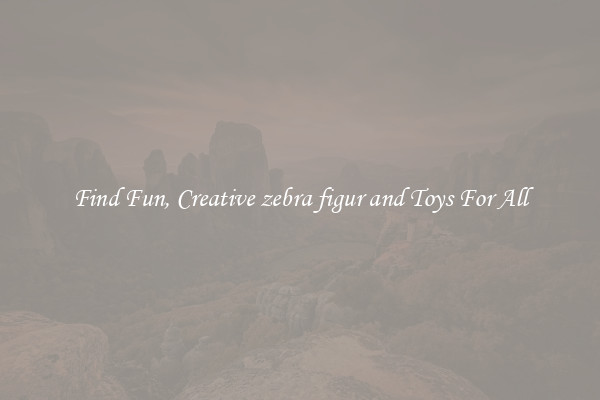 Find Fun, Creative zebra figur and Toys For All