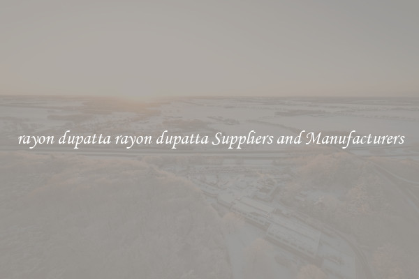 rayon dupatta rayon dupatta Suppliers and Manufacturers