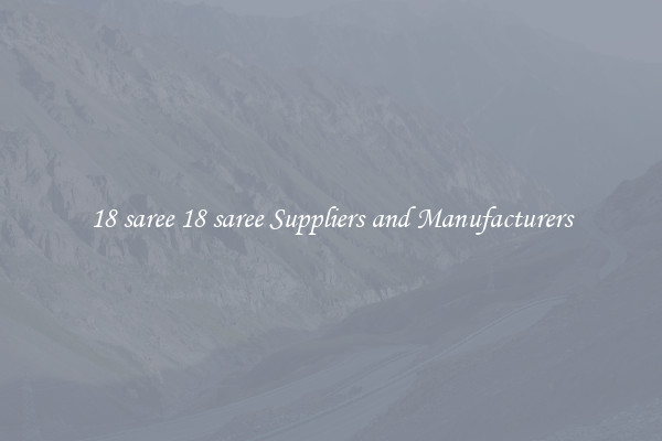 18 saree 18 saree Suppliers and Manufacturers