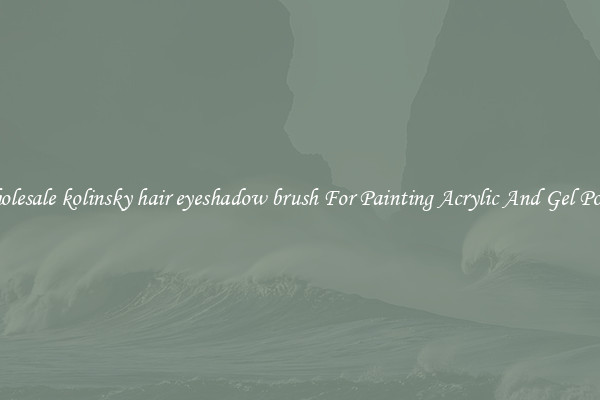 Wholesale kolinsky hair eyeshadow brush For Painting Acrylic And Gel Polish